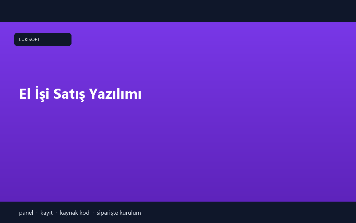 El İşi Satış Yazılımı