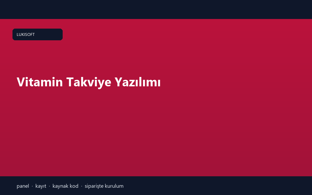Vitamin Takviye Yazılımı