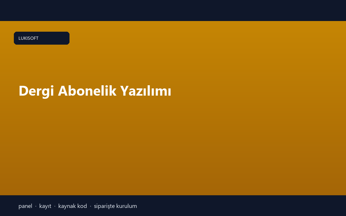 Dergi Abonelik Yazılımı