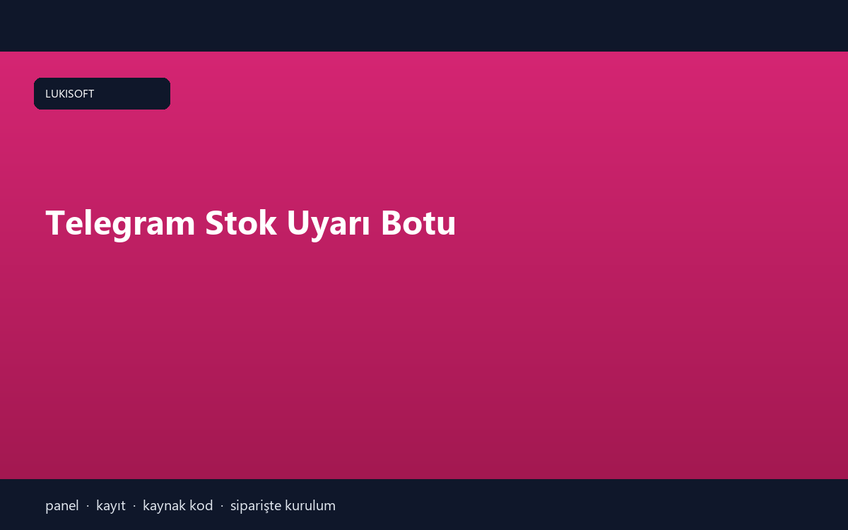 Telegram Stok Uyarı Botu
